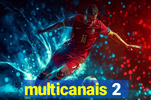 multicanais 2